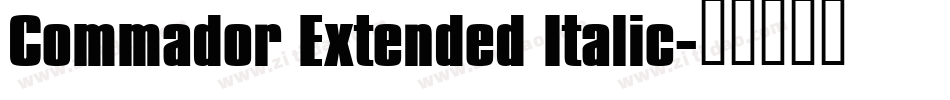 Commador Extended Italic字体转换